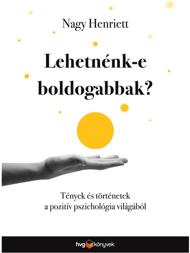 Lehetnénk-e boldogabbak?