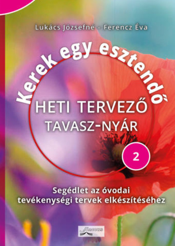 Kerek egy esztendő: heti tervező - tavasz-nyár