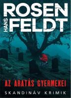 Hans Rosenfeldt: Az aratás gyermekei