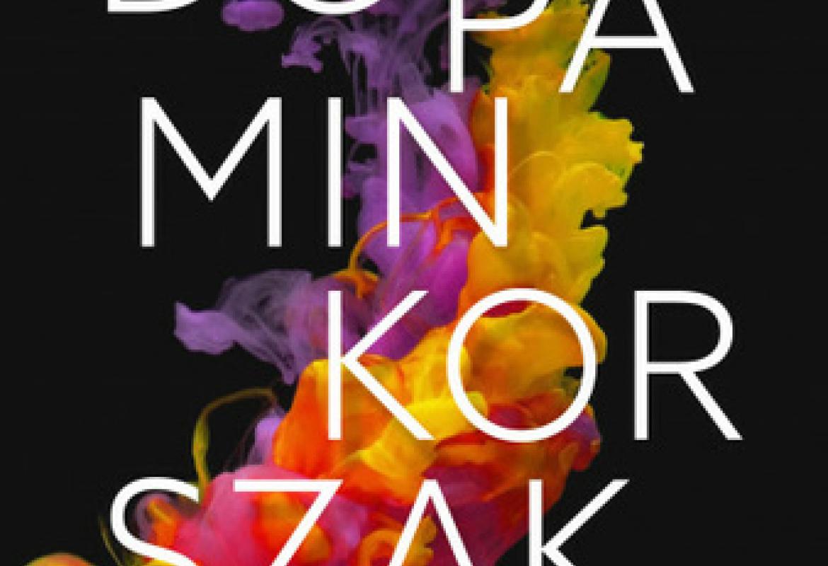 Anna Lembke: Dopaminkorszak