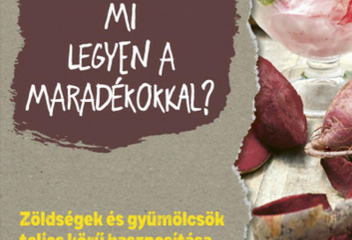 Michaela Marx: Mi ​legyen a maradékokkal? 