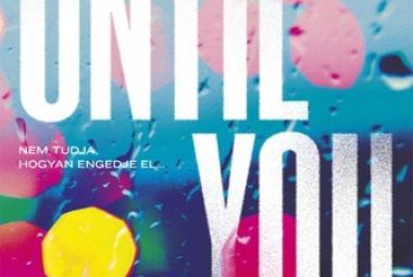 Penelope Douglas: Until you - Nélküled