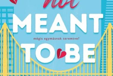 Meghan Quinn: So Not Meant To Be – Mégis egymásnak teremtve?